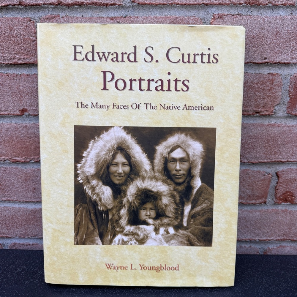 Edward S. Curtis Portraits The Many Faces of the Native American Youngblood HC